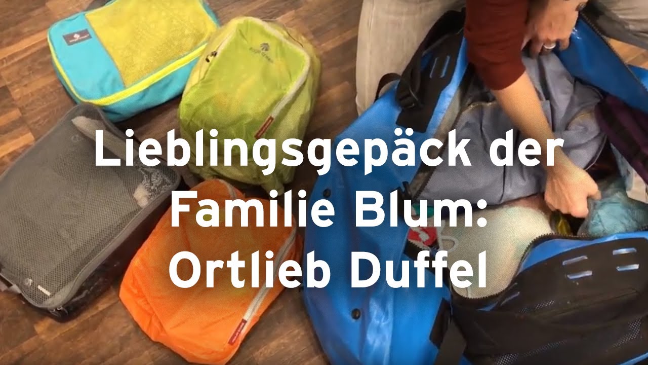 Lieblingsgep&auml;ckst&uuml;ck der Familie Blum: Ortlieb Duffel