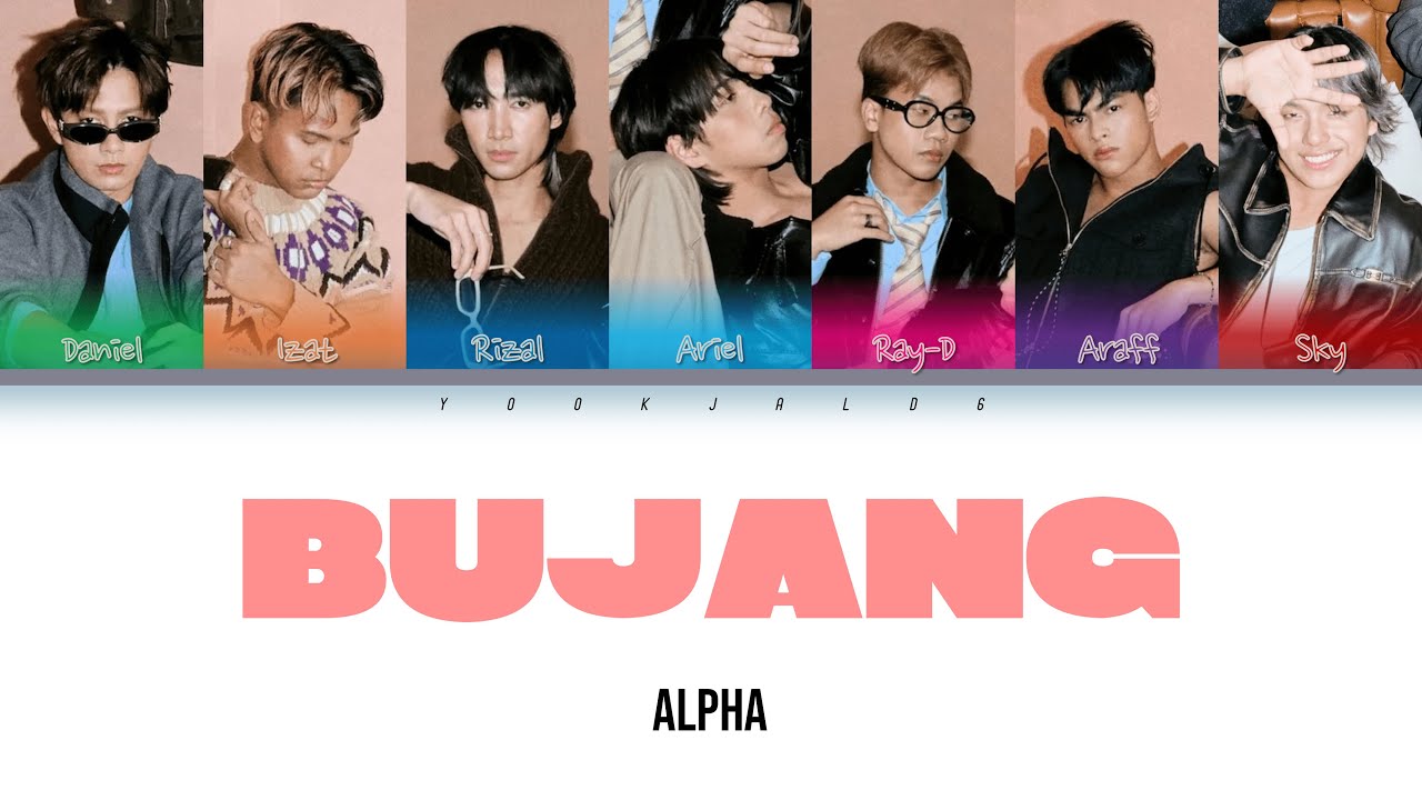 Alpha - 'Bujang' Lyrics [Color Coded_Malay_Eng]