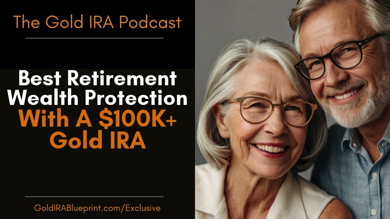 Best Retirement Wealth Protection Strategies For $100K+