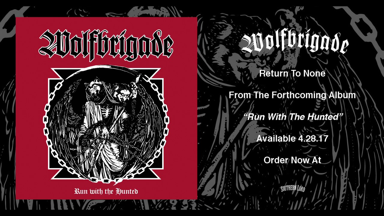Wolfbrigade - Return To None