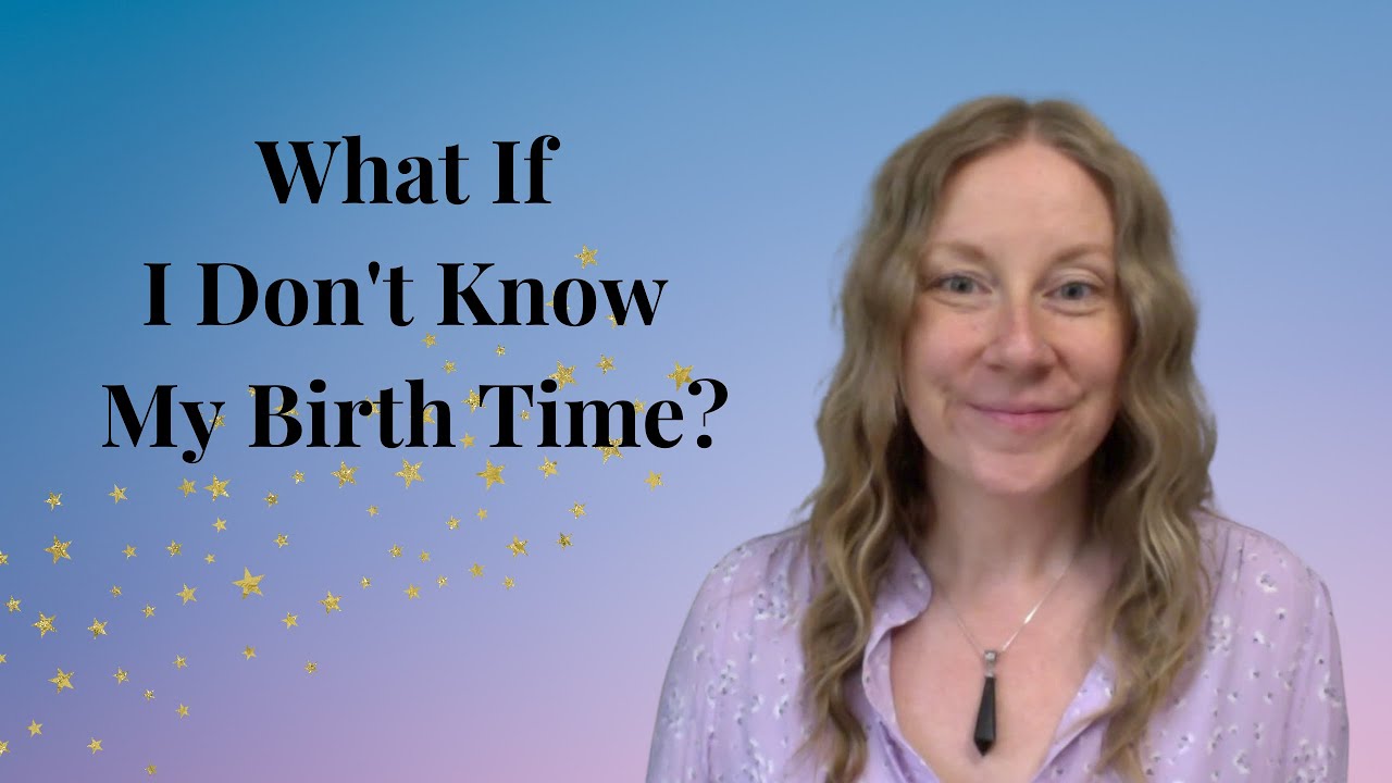 Human Design - What If You Don't Know Your Birth Time?