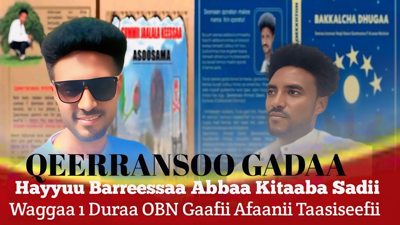 Qeerransoo Gadaa Gaafii OBN Godheef New 2025 Official Videos
