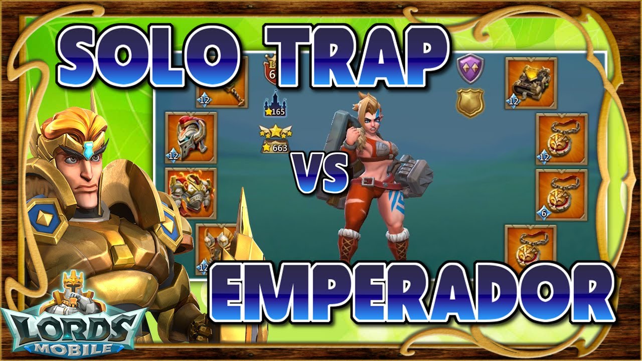 Solo trap vs Cuenta emperador! Gangbang vs SQ1 y KM! A por todas! - Lords Mobile ES