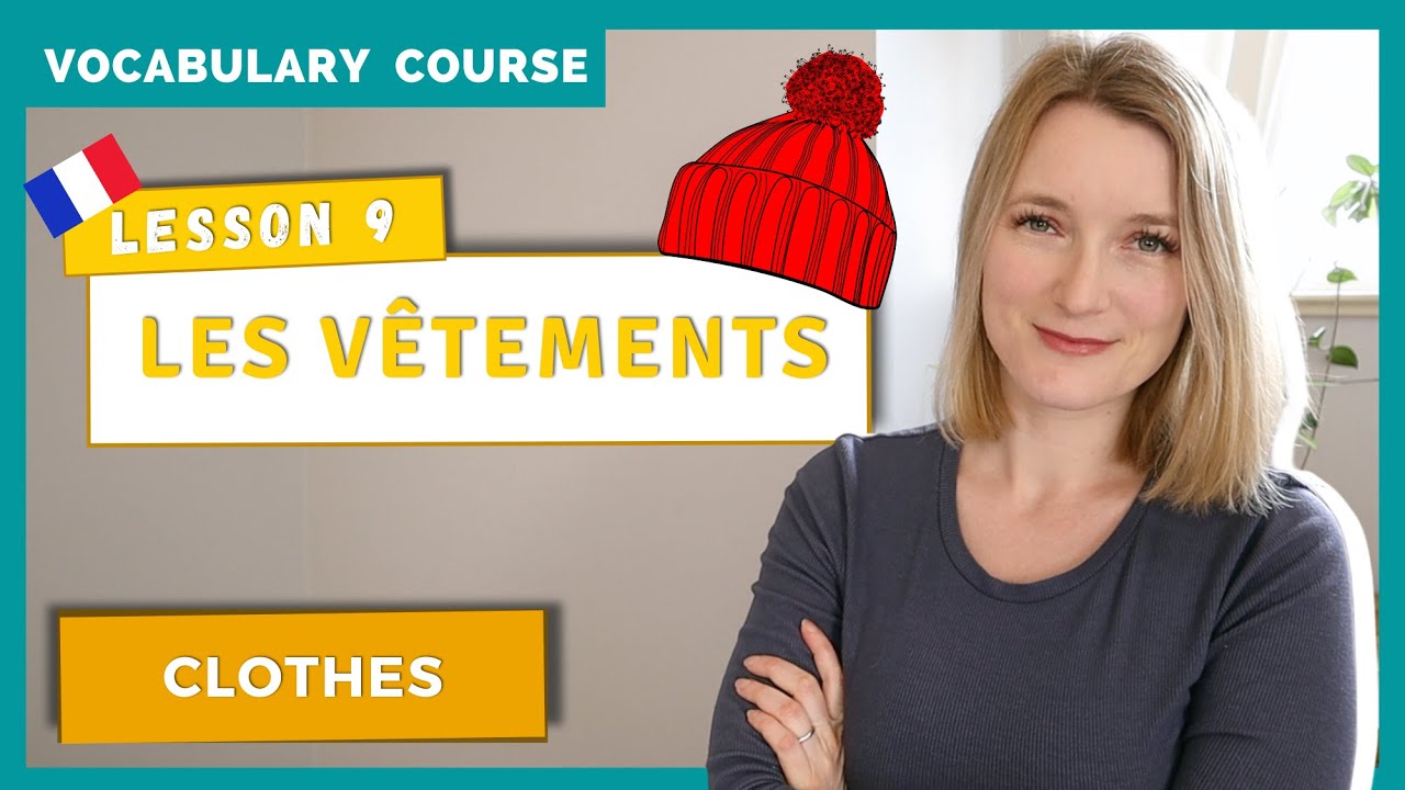 Winter And Summer Clothes in French | French Vocabulary Lesson 9