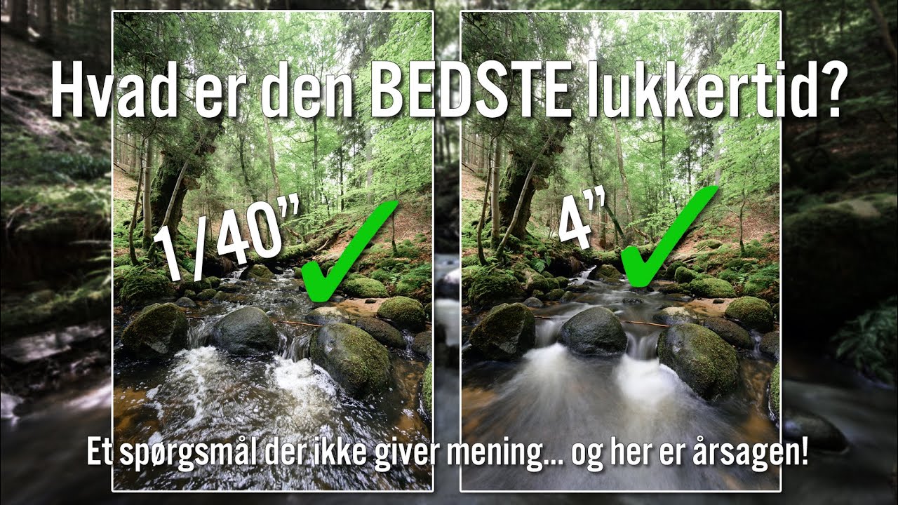 Hvad er den BEDSTE LUKKERTID?.. og derfor giver sp&oslash;rgsm&aring;let ikke mening!