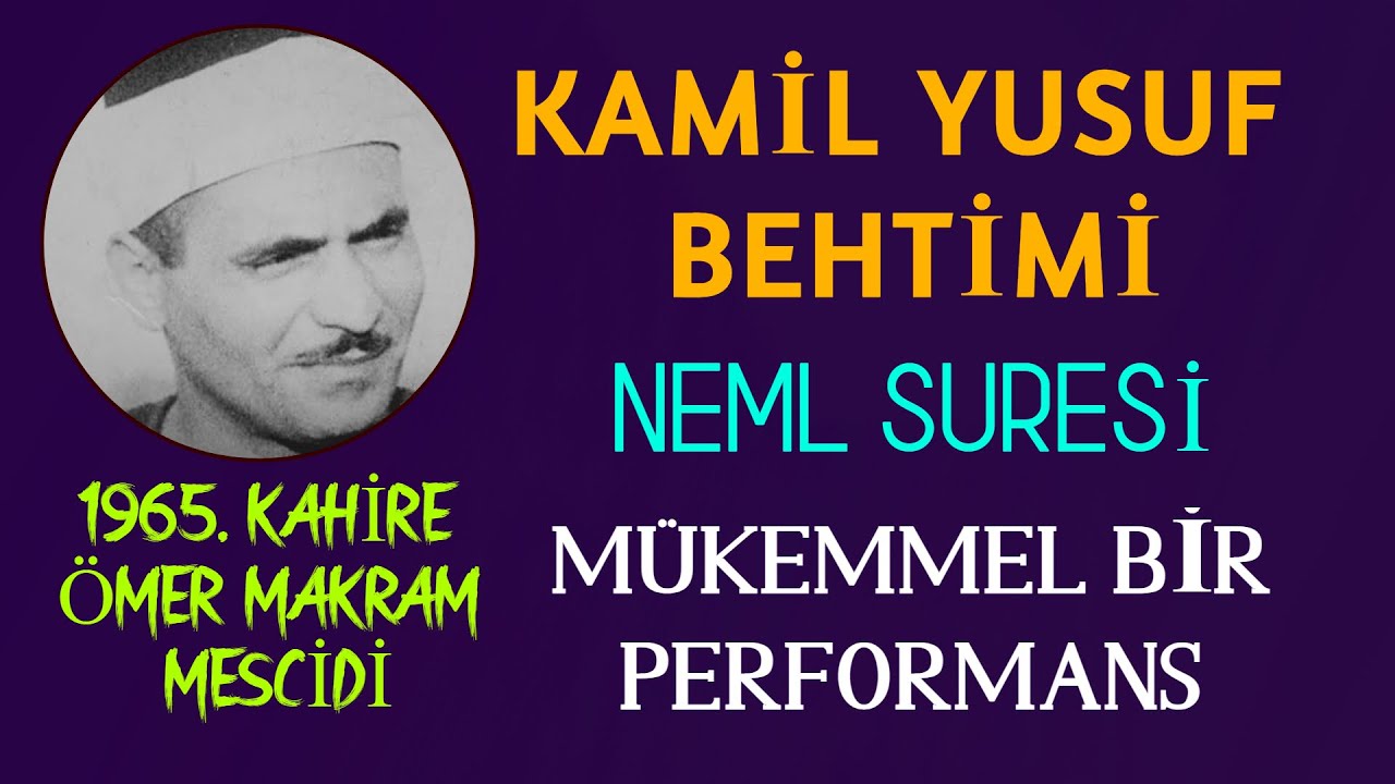 Akılalmaz Tilavet | Kamil Yusuf Behtimi • Kahire 1965, Mescid-i Ömer Makram