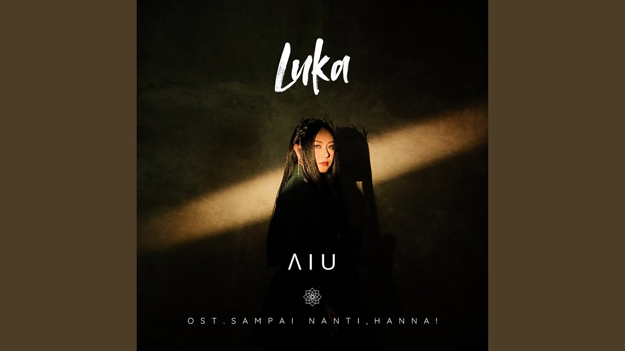Luka (Ost. Sampai Nanti, Hanna!)