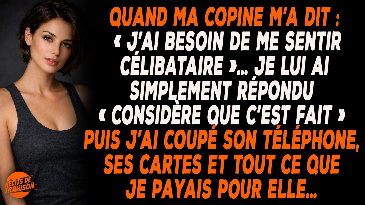 Ma Petite Amie Dit Que Je Suis Trop Collant Et Veut Se Sentir Célibataire. Je La Supprime.