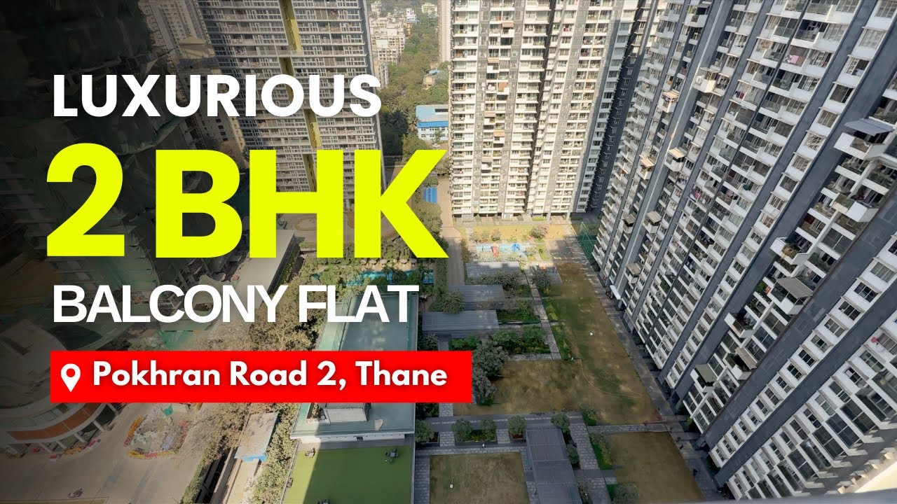 Luxurious 2 BHK Balcony Flat For Sale In Wadhwa Courtyard, Pokhran Road, Thane 