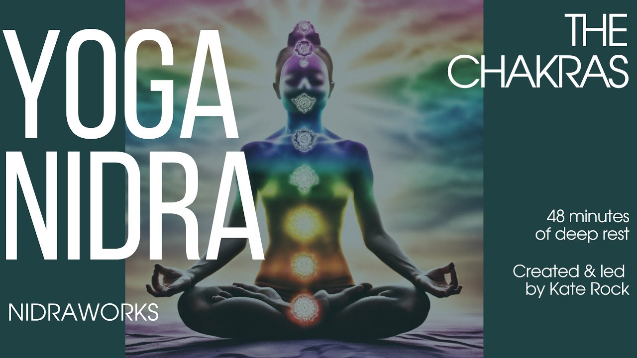 48-Min Yoga Nidra For Deep Rest And Chakra Alignment: British Female Voice Meditation