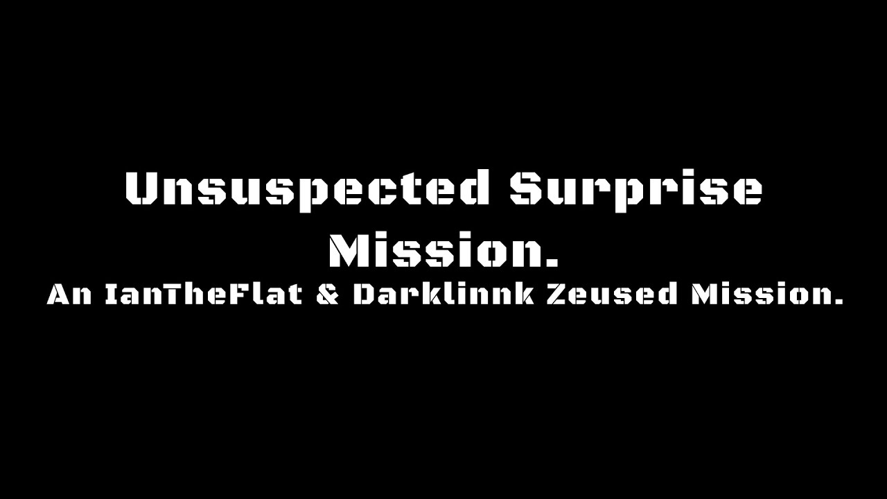 [Arma 3] Unsuspected Surprise Mission.