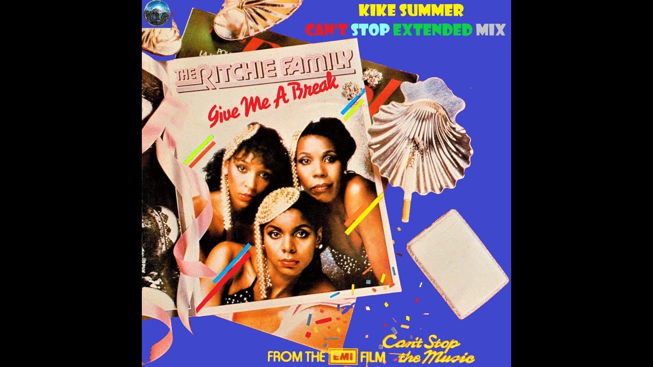 The Ritchie Family Give Me A Break (Kike Summer Can't Stop Extended Mix) (2022)