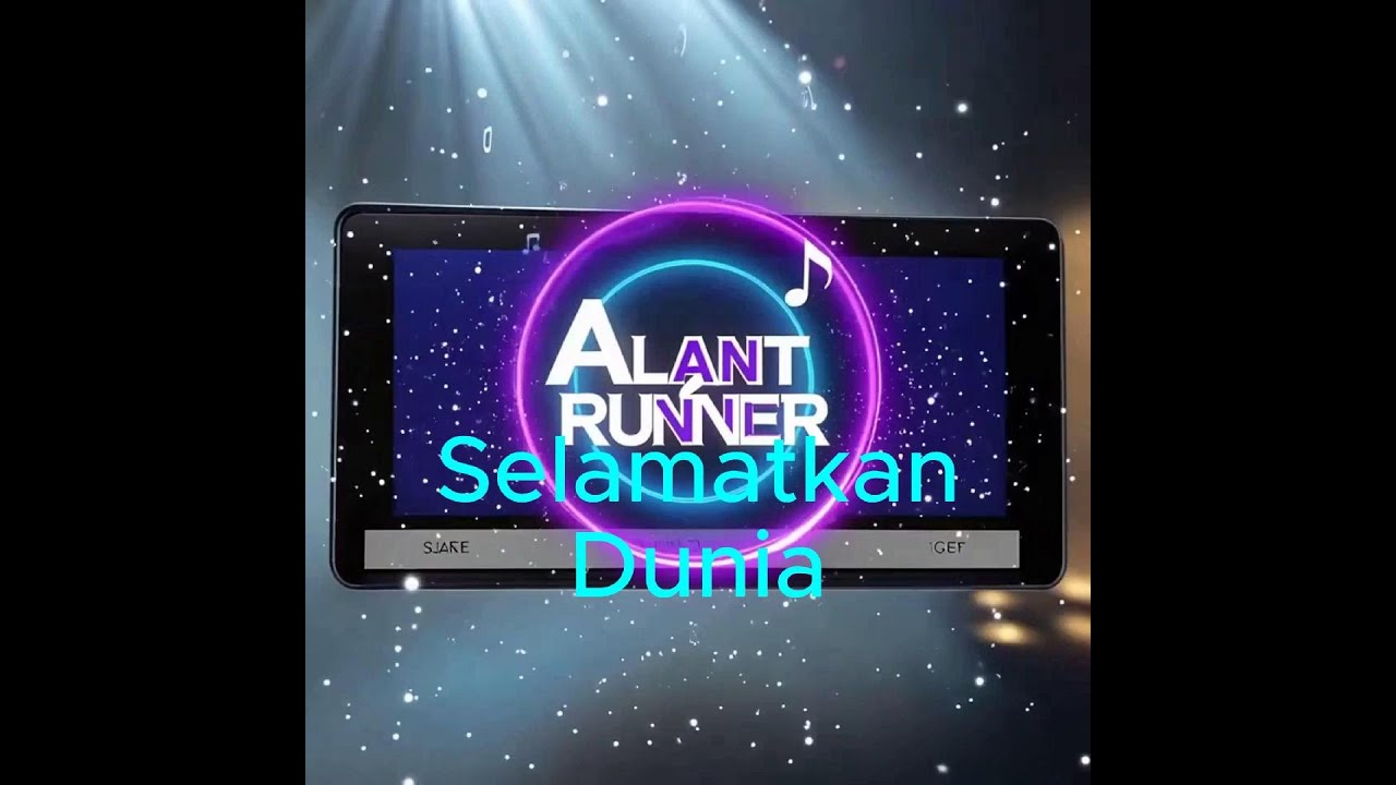@AlantRunner - Selamatkan Dunia