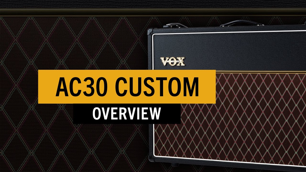 Vox AC30 Custom - the ultimate AC, with power to match