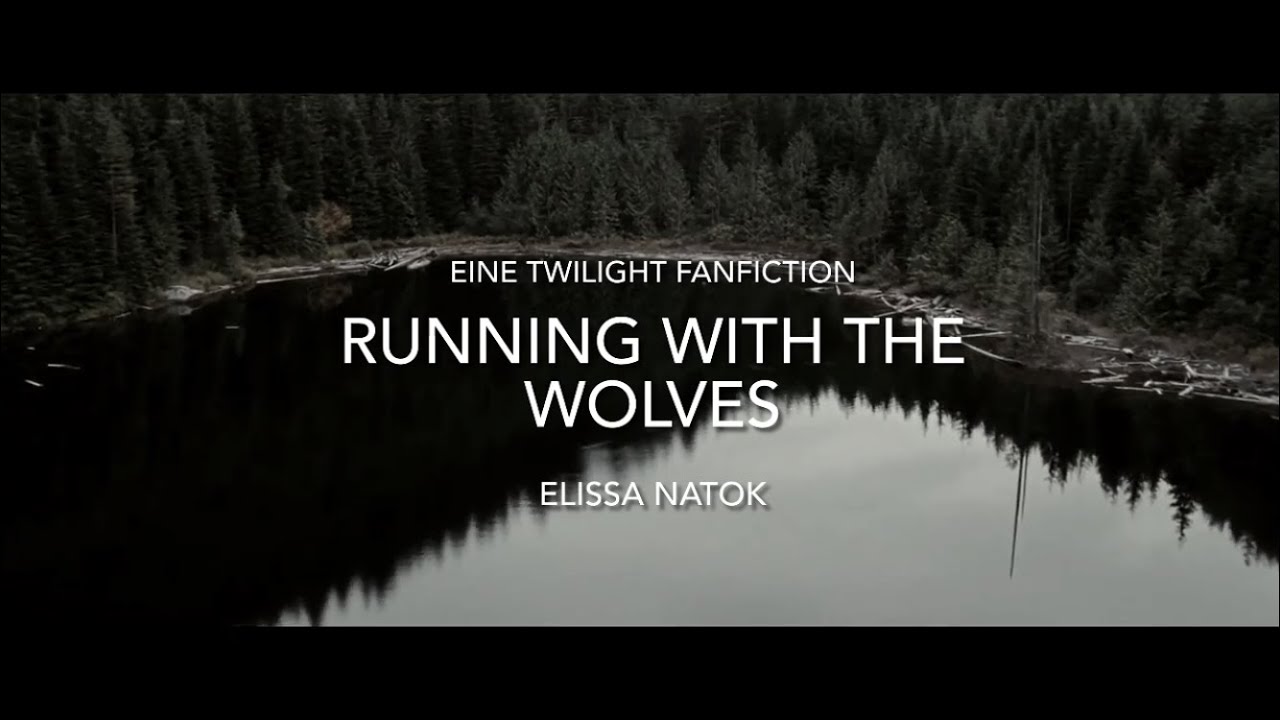 𝑅𝑈𝑁𝑁𝐼𝑁𝐺 𝑊𝐼𝑇𝐻 𝑇𝐻𝐸 𝑊𝑂𝐿𝑉𝐸𝑆 // Jacob Black // Wattpad Trailer