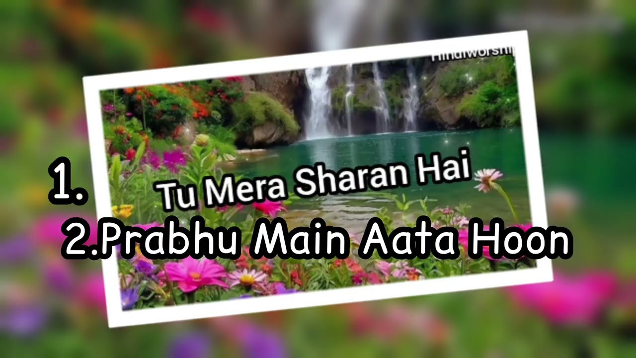Christian Hindi Worship Songs 2026| Prabhu Main Aata Hoon| Tu Mera Sharan Hai| Peaceful Prayer Songs