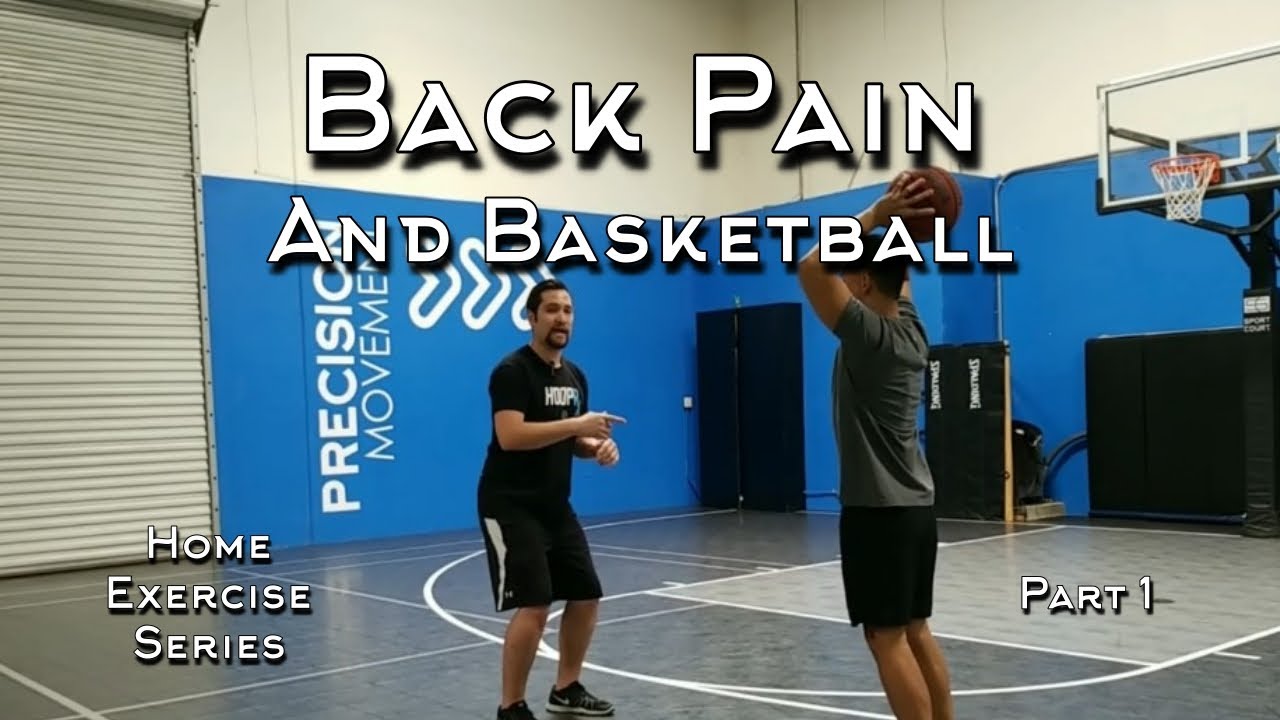 Back Pain and Basketball (Part 1 of 3)