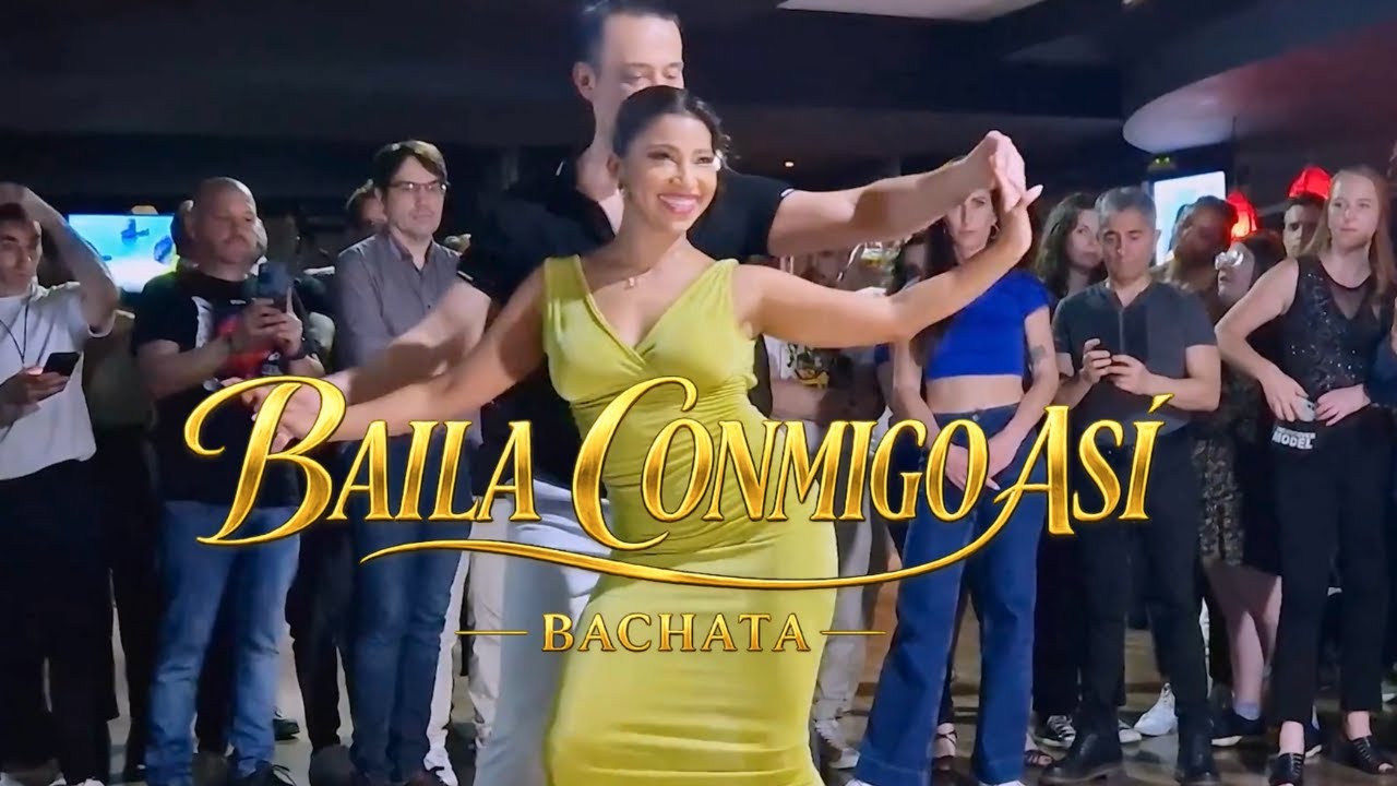 👉 BAILA CONMIGO ASÍ | Bachata sensual que te hará querer bailar