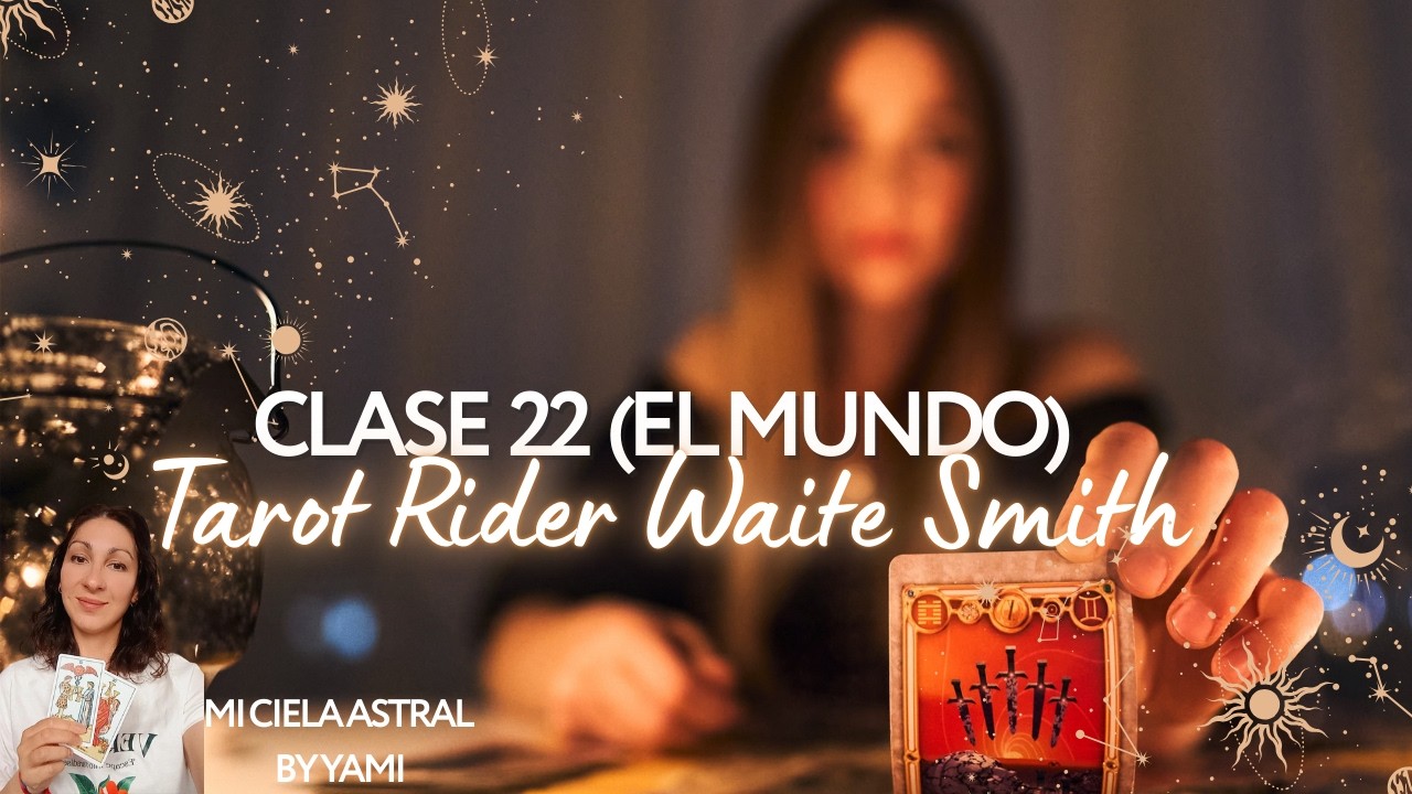 CURSO DE TAROT (GRATUITO)- 21 El Mundo