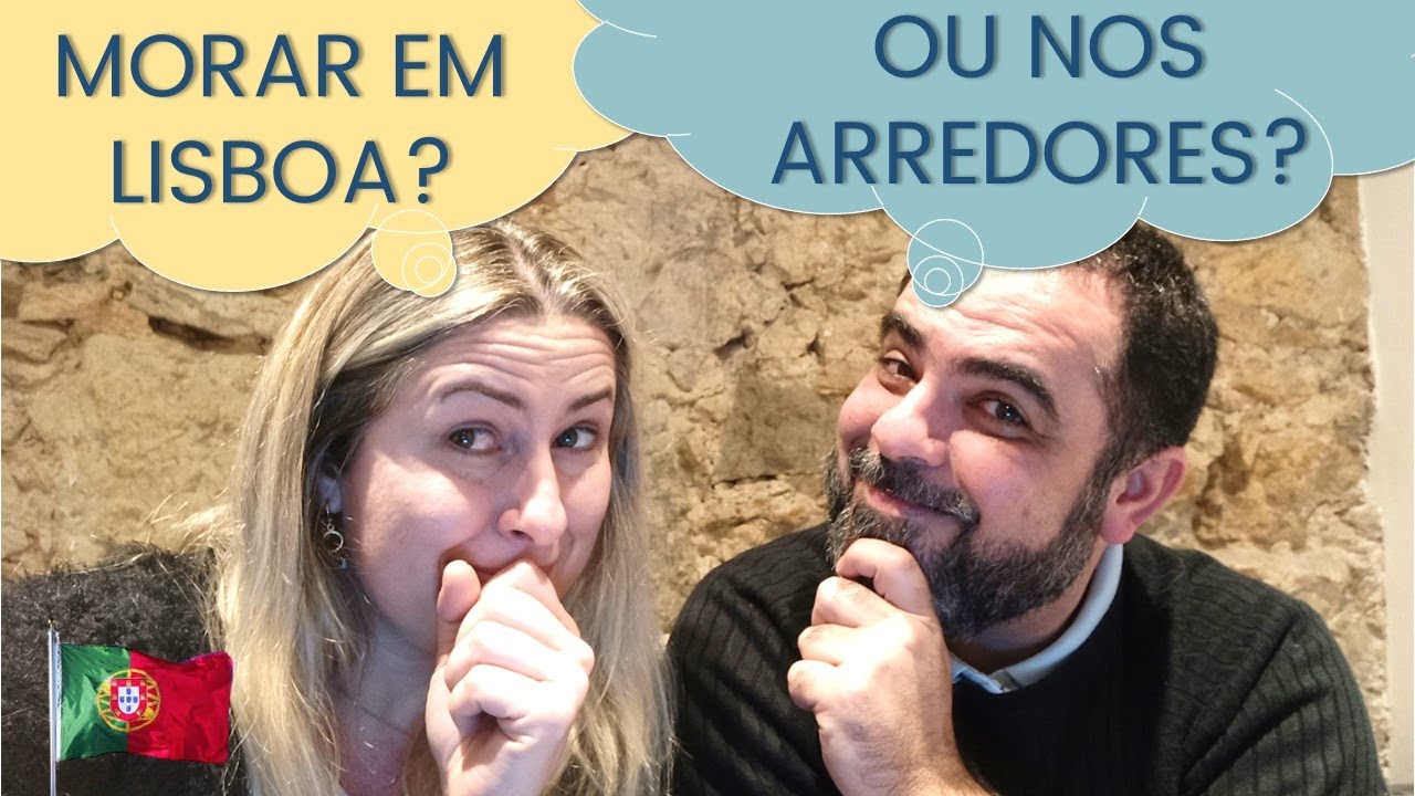 É melhor morar em Lisboa ou nos arredores? O que considerar nessa escolha?