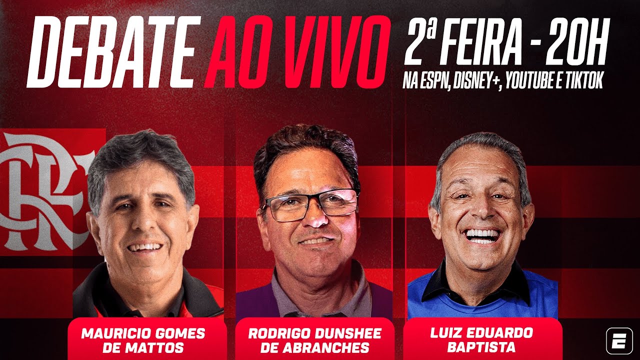DEBATE AO VIVO: ELEI&Ccedil;&Atilde;O DO FLAMENGO | Luiz Eduardo Baptista, Mauricio Gomes e Rodrigo Dunshee