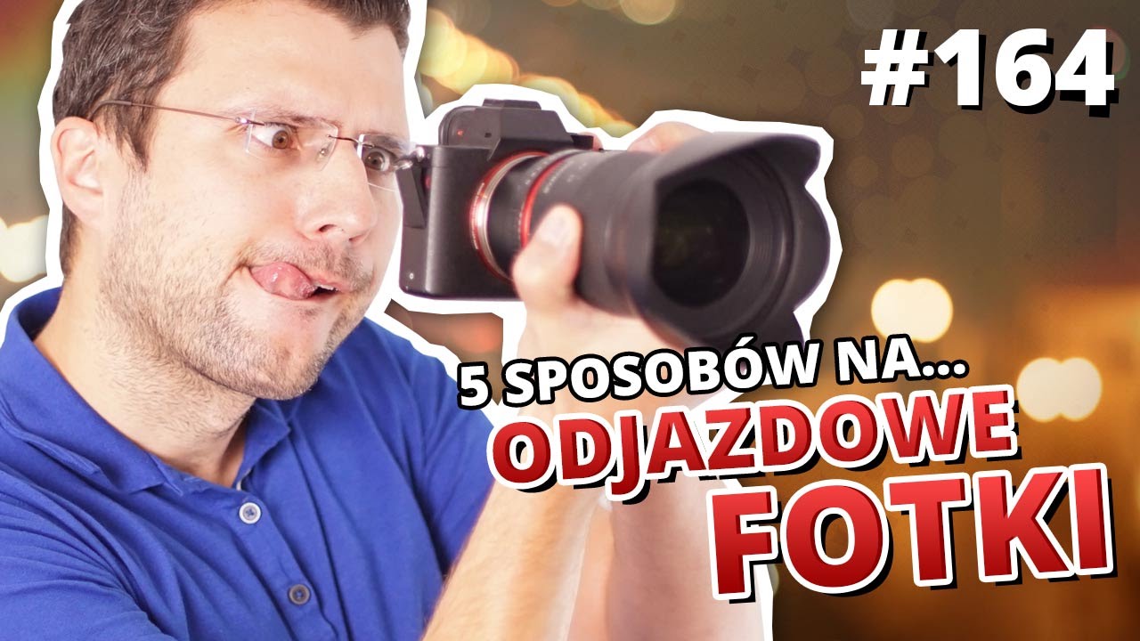 5 sposob&oacute;w na... ODJAZDOWE FOTKI