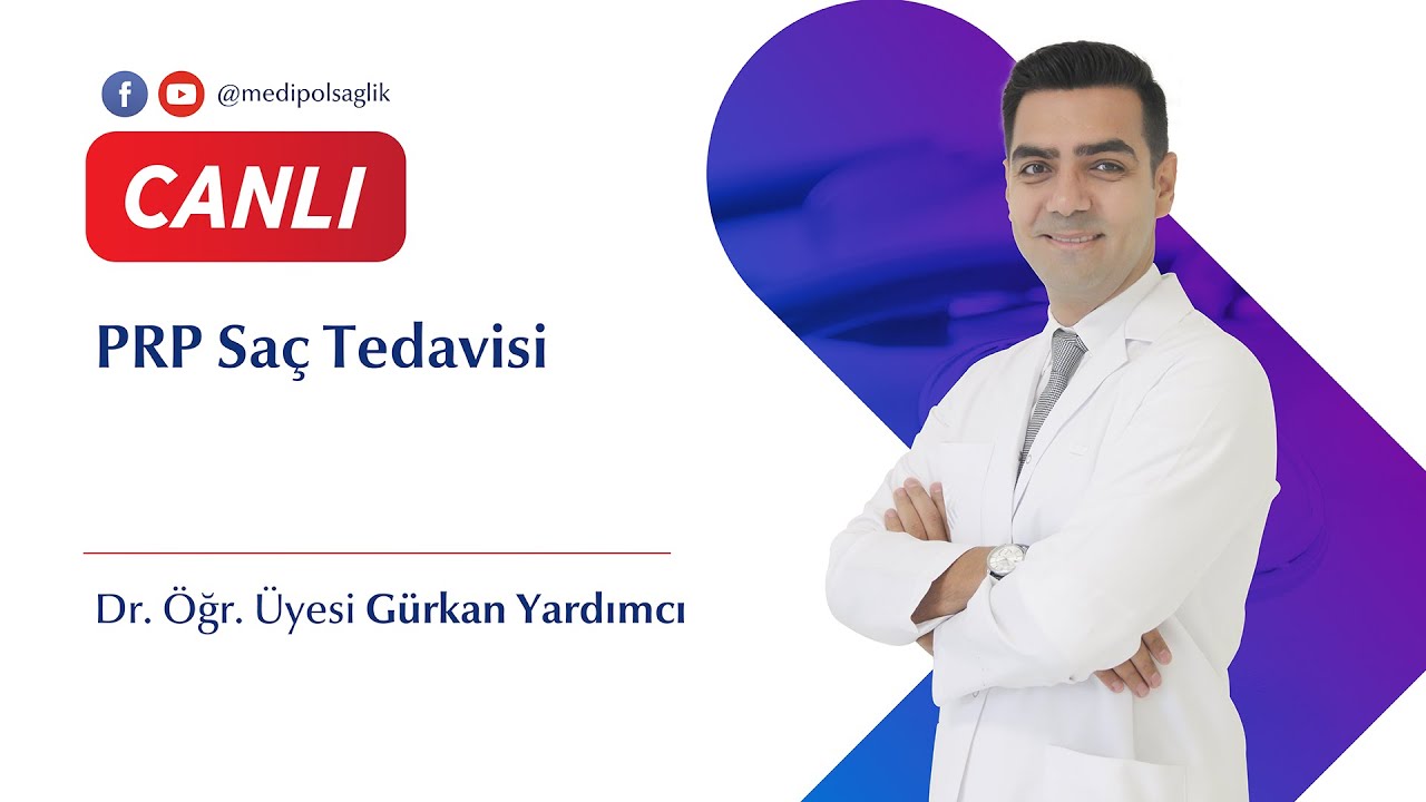 PRP Saç Tedavisi - Dr. Öğr. Üyesi Gürkan Yardımcı