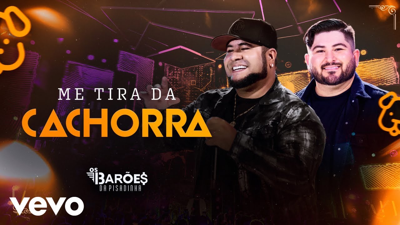 Os Barões da Pisadinha - Me Tira da Cachorrada (Ao Vivo)