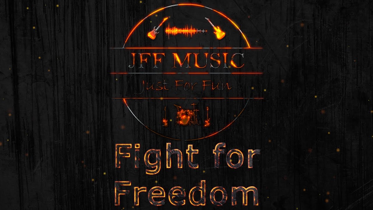 JFF Music - Fight For Freedom