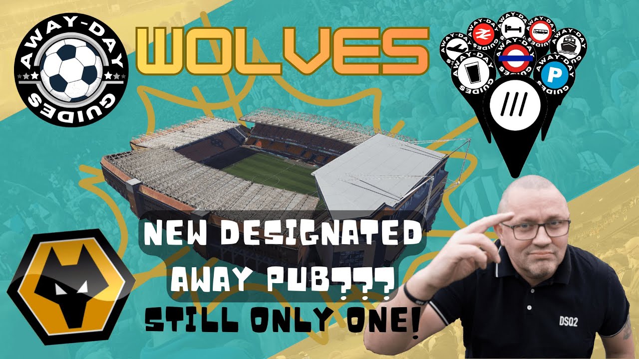 Awayday guide for travelling fans visiting Molieux