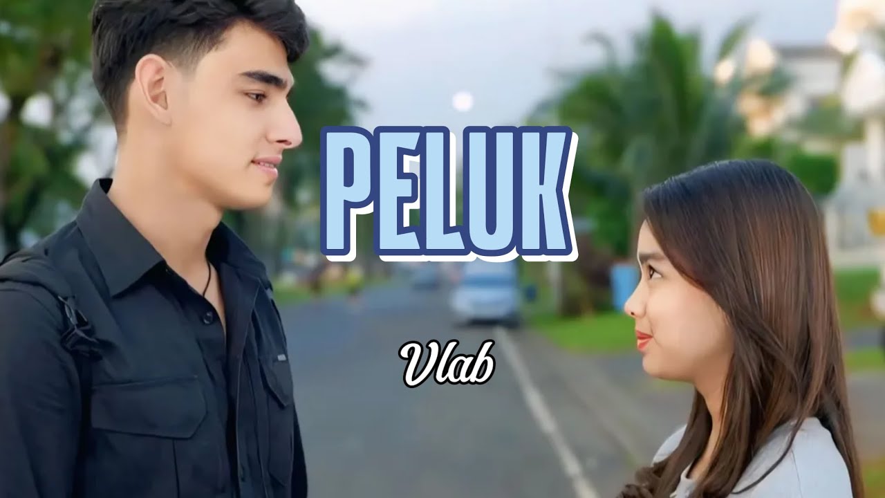 Peluk - Vlab | Lirik #trending #asmaragenz #ost