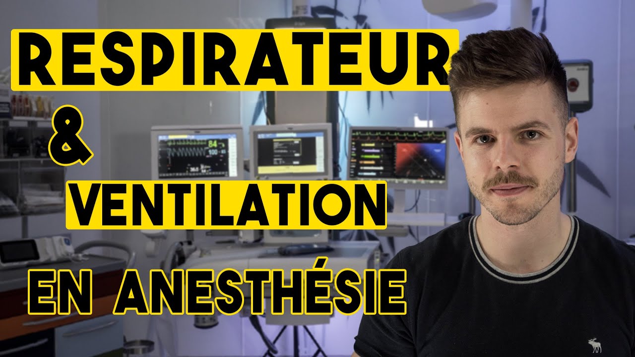 Respirateur et ventilation mécanique en anesthésie