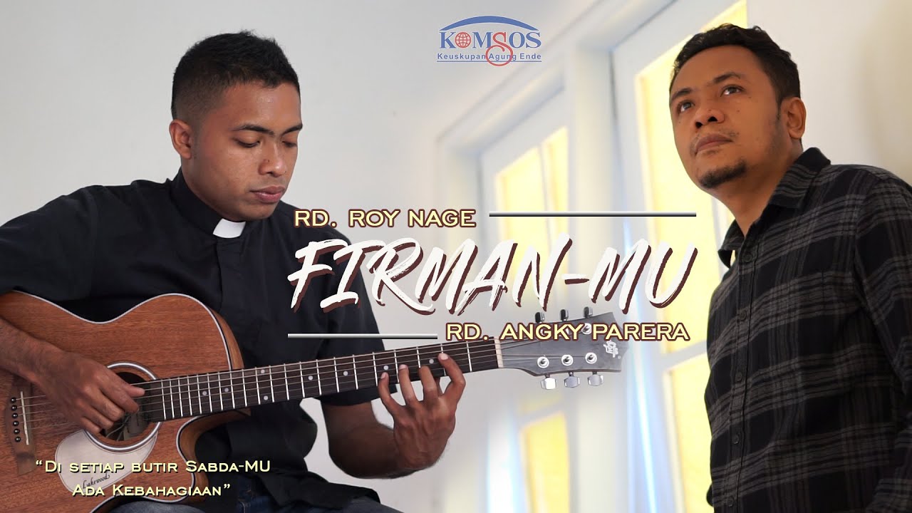 LAGU ROHANI KATOLIK : FIRMAN-MU (Official Video) - RD. Angky Parera ft RD. Roy Nage