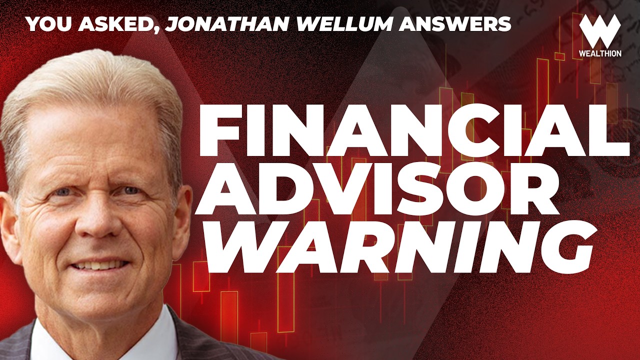 Managing Market Volatility & 3 Red Flags to Watch in Your Financial Advisor | Jonathan Wellum