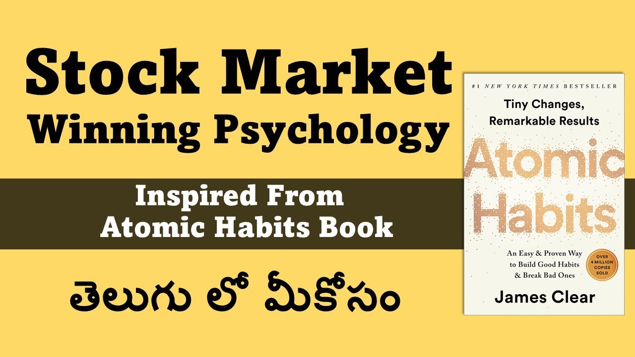 Stock Market Winning Psychology Inspired From Atomic Habits Book in Telugu