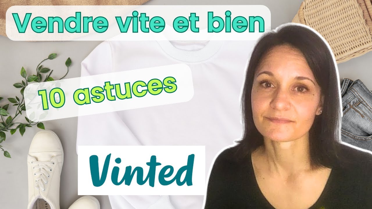 10 ETAPES simples pour exploser tes ventes sur VINTED