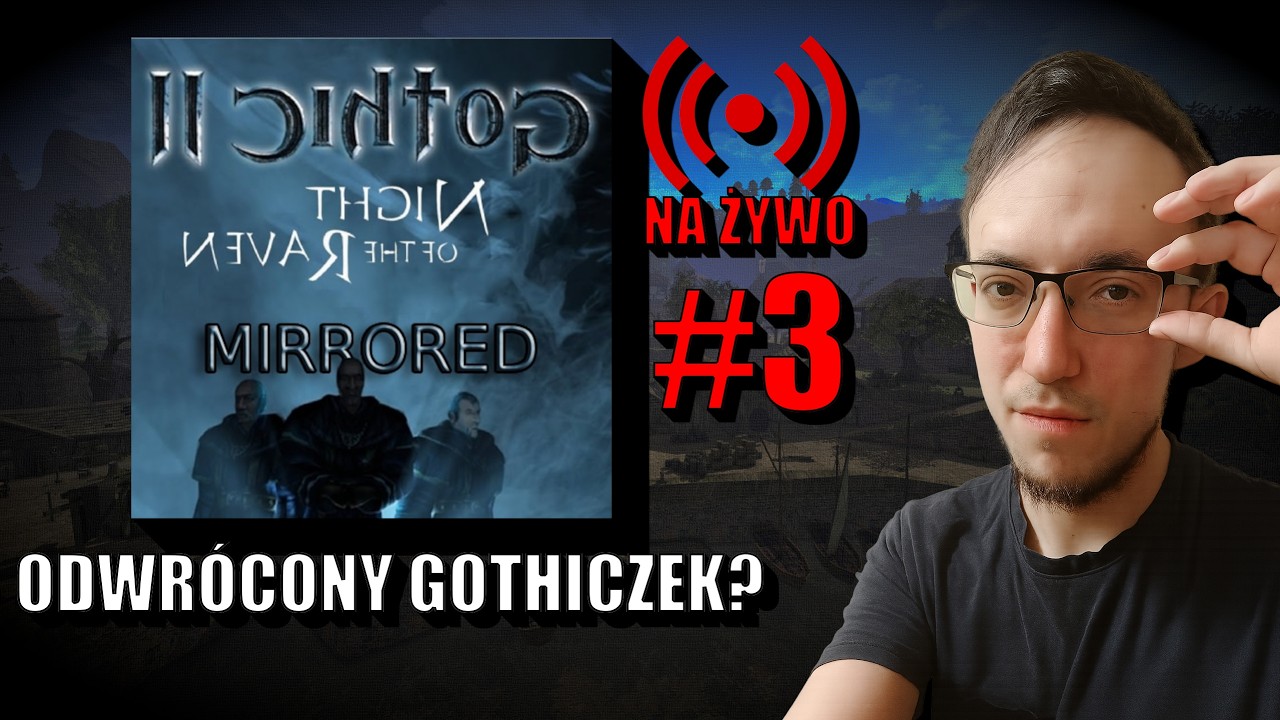 🔴Stary dobry Gothiczek 2 NK, ale z odwróconym światem #3 -  Gothic II: NK: Mirrored🔴