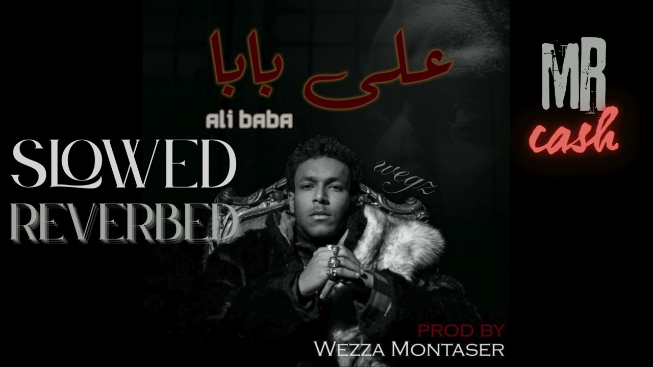 Wegz  - Ali Baba | Slowed & Reverbed