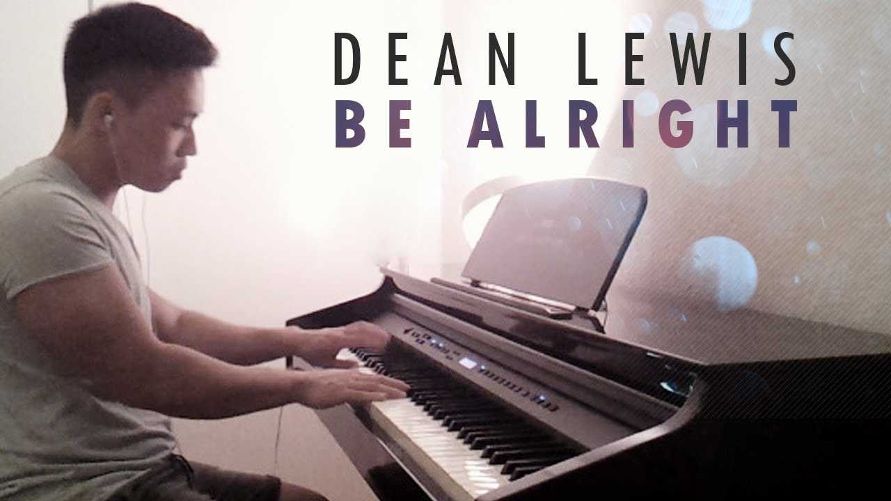 Dean Lewis - Be Alright (piano cover by Ducci)