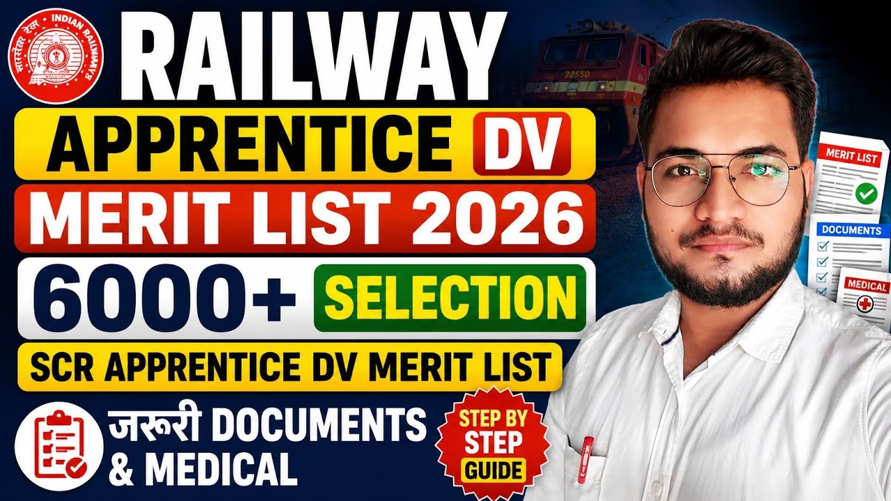 Railway Apprentice DV Merit List 2026 Out | SCR Apprentice DV Merit List | 6000+ Selection |
