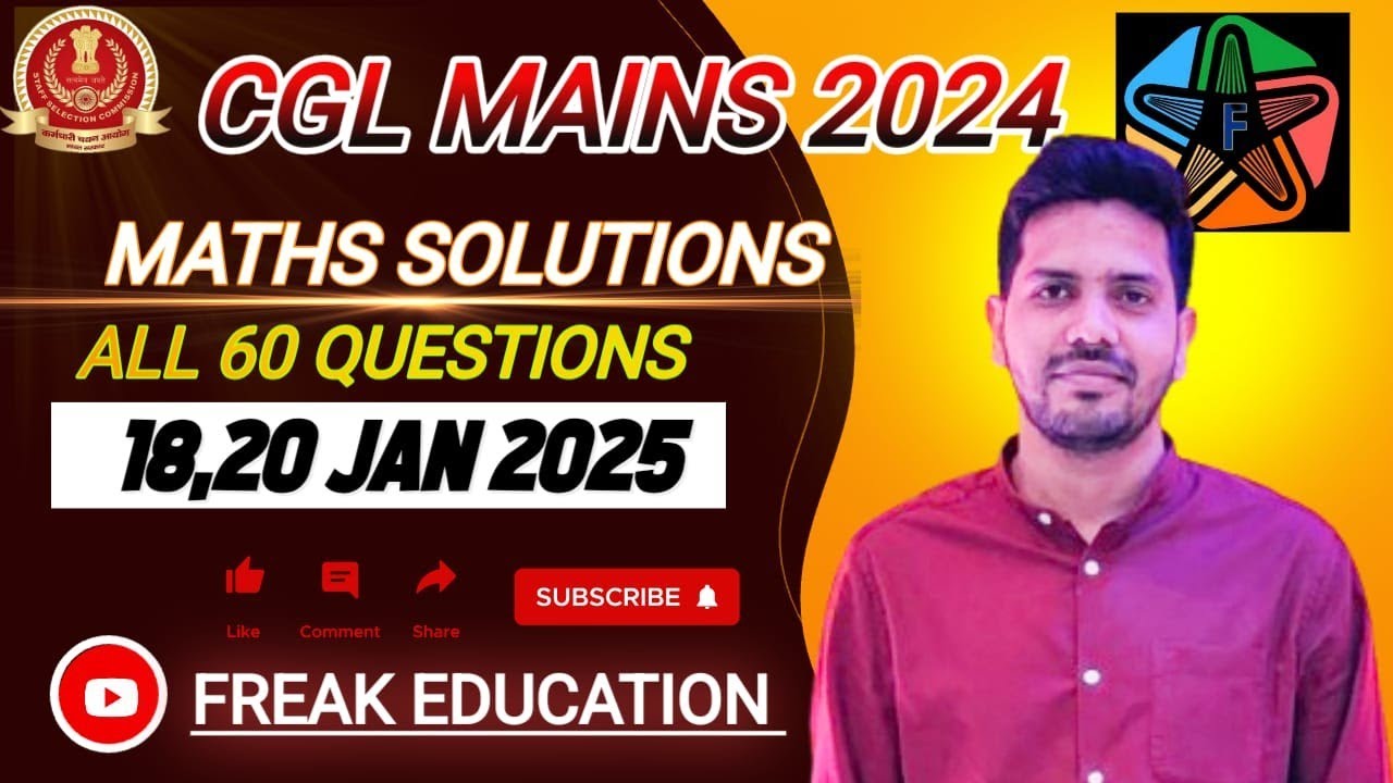 SSC CGL MAINS 2024 Math Paper solution by freak education | 18 & 20 JANUARY 2025 PAPER SOLUTION #ssc