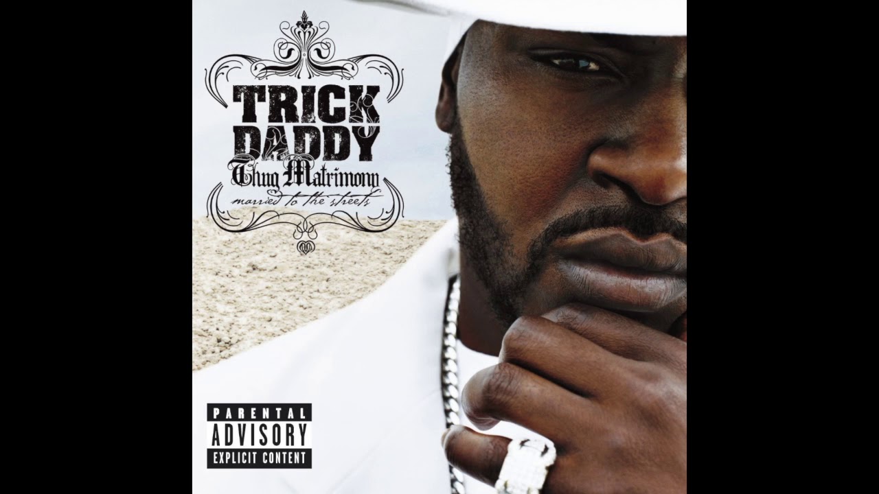TRICK DADDY - LET'S GO (FEAT. BIG D & TWISTA)