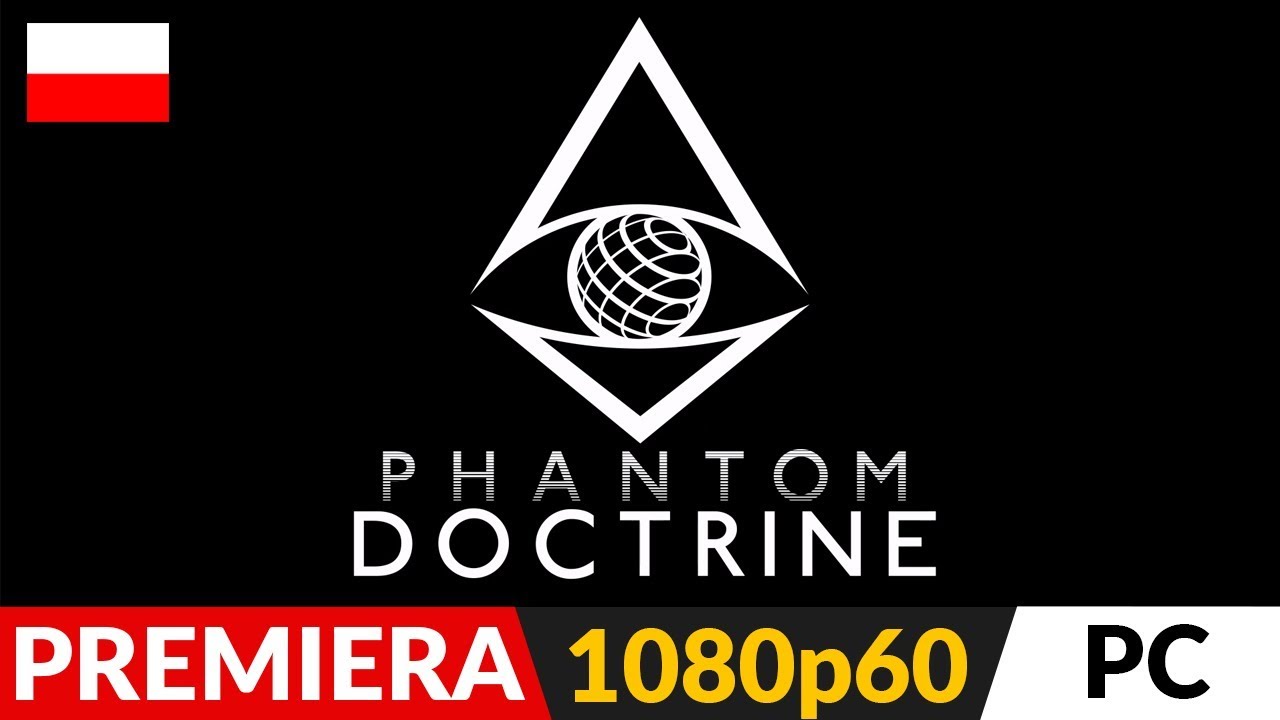 PHANTOM DOCTRINE PL 🕵🏼 Premiera 🔎 Polski XCOM ze szpiegowskim pazurem | Gameplay po polsku