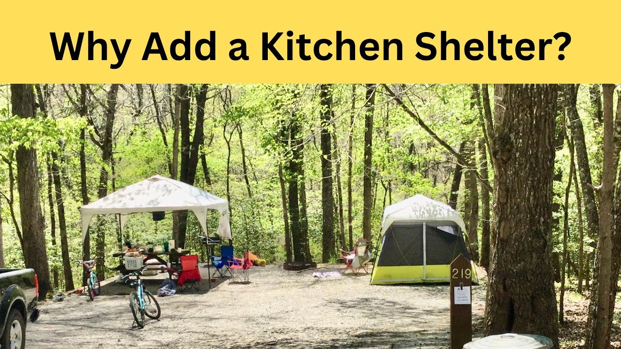Camp Kitchen Shelter Benefits