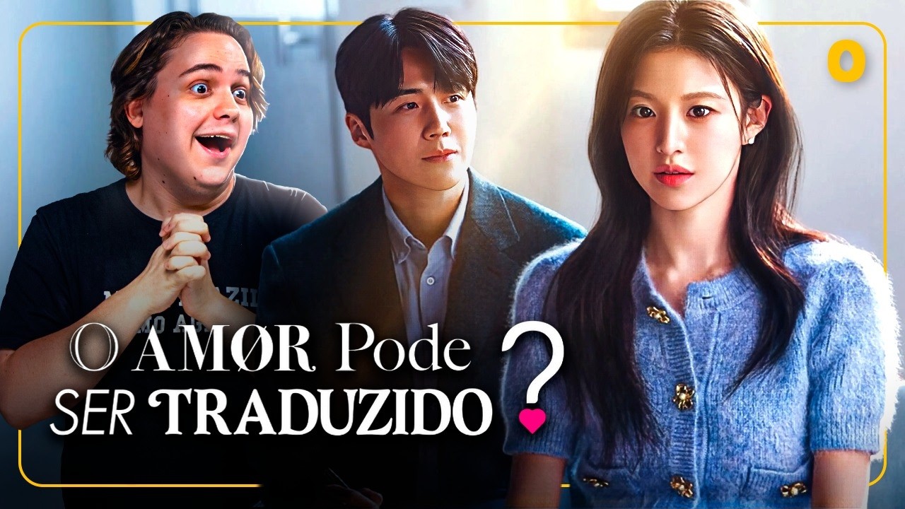 O AMOR PODE SER TRADUZIDO? | K-Drama da Netflix É BOM? + Falamos com KIM SEON-HO!