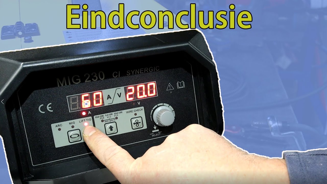 Lift tig lassen en eindconclusie van de HBM MIG 230 CI Synergic.