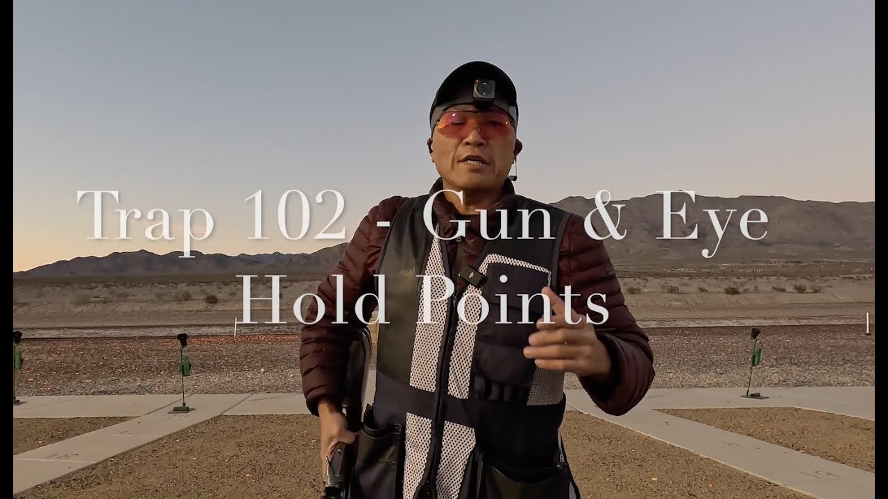 Trap 102 - Gun & Eye Hold Points