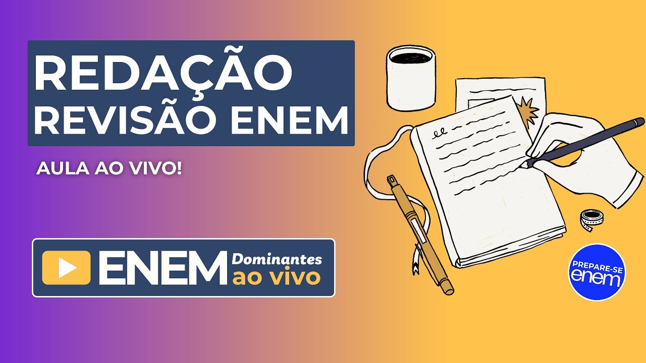 Redação Revisão Enem! Para tirar 900+ Preparatório ao vivo - Intensivo