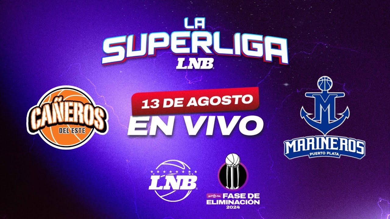 CAÑEROS VS MARINEROS | 13 AGOSTO | La Superliga LNB 2024