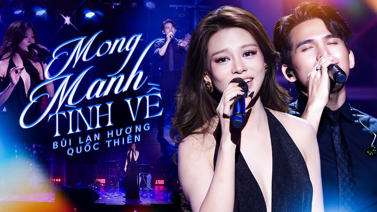 MONG MANH TÌNH VỀ - Bản Phối Mới Độc Lạ Khó Quên Qua Giọng Ca QUỐC THIÊN & BÙI LAN HƯƠNG